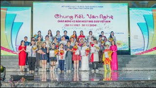 CHUNG KẾT VÀ TRAO GIẢI VĂN NGHỆ 20 11  THPT HÒN GAI 2024 [upl. by Ellehcal]