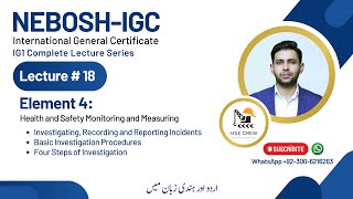 NEBOSH IGC Lecture 18 Element 42  Investigating Recording and Reporting Incidents [upl. by Norej320]