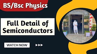 Semiconductors Types of Semiconductors BSBsc Physics [upl. by Ashton]