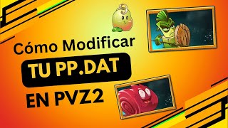 Cómo Modificar El PPDAT en Pvz2 “ Gratis “ 2023 😎🤩 [upl. by Ahsikam]