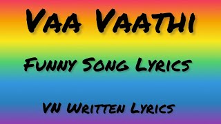 Vaa Vaathi 🤣 Song Lyrics  Trendingtheeviravadhi Version trendingsong funnyvideo vnwrittenlyrics [upl. by Piero]