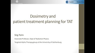 9 Dosimetry and Patient Treatment Planning for TAT [upl. by Verney]