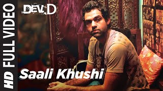 Saali Khushi Full Video  Dev D  Abhay Deol Kalki Koechlin  Amit Trivedi  TSeries [upl. by Anitel]