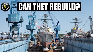 Can the US Navy Rebuild their Fleet [upl. by Dnomrej]