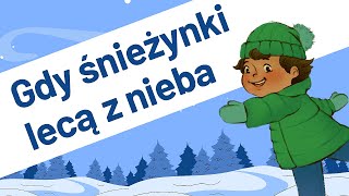 GDY ĹšNIEĹ»YNKI LECÄ„ Z NIEBA đźŚ¨ď¸Ź Piosenka dla dzieci o zimie âť„ď¸Ź Zimowa piosenka âť„ď¸Ź [upl. by Eseuqram]