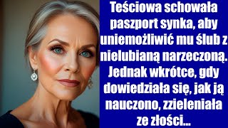 Teściowa schowała paszport synka aby uniemożliwić mu ślub z nielubianą narzeczoną Jednak wkrótce [upl. by Monda]