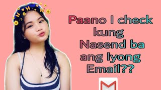 TUTORIALPAANO MO MALALAMAN KUNG NASEND ANG IYONG EMAIL [upl. by Sisak137]