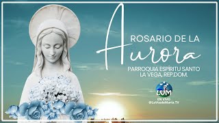 Rosario de la Aurora y Santa Eucaristía EN VIVO [upl. by Idieh141]