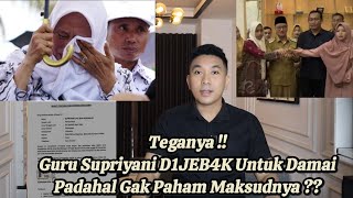 SADAR BAKAL KALAH DI SIDANG GURU SUPRIYANI D1JEB4K 0KNUM UNTUK TANDA TANGAN PERDAMAIAN [upl. by Ellertal]