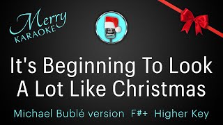 Its Beginning To Look A Lot Like Christmas Michael Bublé version F Higher Key Karaoke [upl. by Dwane]