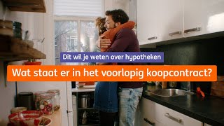 Wat staat er in het voorlopig koopcontract  Dit wil je weten over hypotheken  ING [upl. by Ahsiekar275]