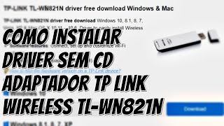 Como Instalar Driver Tp Link Tl Wn821n V1 300Mbps Adaptador Wireless [upl. by Aitenev298]