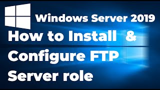 63 How to Configure FTP Server on Windows Server 2019 [upl. by Eiramait]