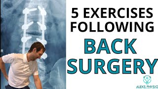 5 Exercises After LOW BACK SURGERY Laminectomy Fusion Discectomy [upl. by Araht]