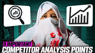 09 Important Points for COMPETITOR ANALYSIS  What Is Competitor Analysis Sidra Naseem [upl. by Lewls]