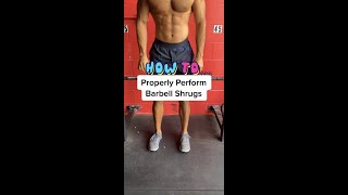 How to PROPERLY Perform Barbell Shrugs With Good Form For Bigger Upper Traps Exercise Tutorial [upl. by Jenelle619]