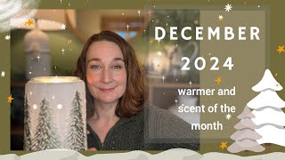 December 2024 Warmer and Scent of the Month ⭐️🌲❄️ [upl. by Maisey635]