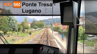 🇨🇭 Cab Ride FPL Ferrovie Luganesi  S60 Ponte Tresa  Agno  Lugano  Stadler Tramlink [upl. by Leahcin575]