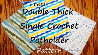 Double Thick Single Crochet Potholder  Free Crochet Pattern by Yay For Yarn [upl. by Arym]