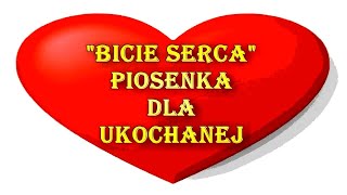 Bicie Serca  Wolna Piosenka o Miłości Dla Ukochanej Polskie Romantyczne Wolne Piosenki Miłosne 2021 [upl. by Enilatan]