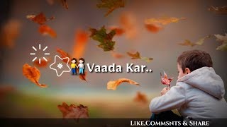 30 sec whatspp status  Lyrics Song  Romantic hindi song [upl. by King425]