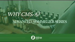 Introducing CMSA Advanced Sommelier Series [upl. by Mehalek676]