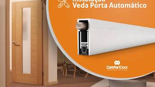 Instalação Veda Porta Automático Comfort Door [upl. by Ripp316]