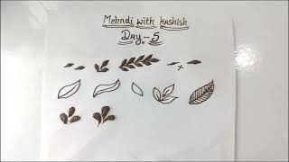 Beginners Mehndi Course Day5  Learn Mehndi From Zero  Leaves Design  Types Of Leaves [upl. by Ylelhsa426]