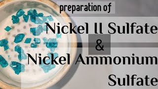 Preparation of Nickel Ammonium Sulfate Ammonium Nickel II Sulfate [upl. by Pirnot803]