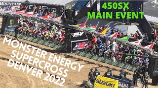 Monster Energy Supercross FULL 450SX Main Event  Denver 2022 [upl. by Keeler531]