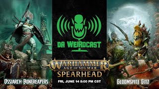 Warhammer AoS SPEARHEAD Live Battle Report 61424 Ossiarch Bonereapers vs Gloomspite Gitz [upl. by Keefe]