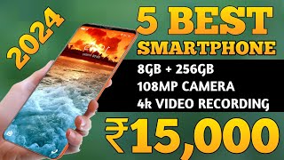 8256GB  Top 5 Best Smarthphone Under 15000 In 2024  Best Mobile Under 15k [upl. by Apul]