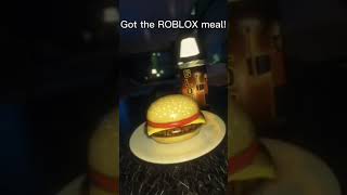 Got the ROBLOX meal [upl. by Werdma]