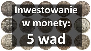 5 wad inwestowania w monety [upl. by Trudnak]