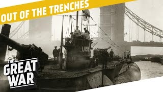 German Trade Submarines  Beutepanzer Upgrades  Dan Carlin I OUT OF THE TRENCHES [upl. by Esele]