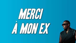 Joé Dwèt Filé  Merci à mon ex Paroles [upl. by Aufmann945]