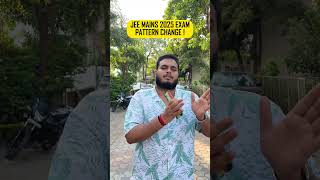 JEE Mains 2025 Exam Pattern Change High Expected Cutoff  jeemains [upl. by Prudhoe]