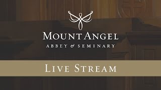 Mount Angel Abbey Live Stream [upl. by Netsirhk]