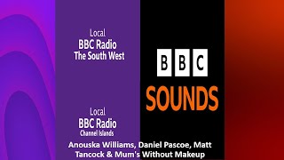 Anouska Williams Daniel Pascoe Matt Tancock amp MWM BBCLR The South West amp Channel Islands amp BBCS [upl. by Acinoryt987]