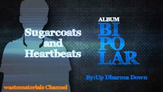 Up Dharma Down  Sugarcoats and Heartbeats [upl. by Ethelred]