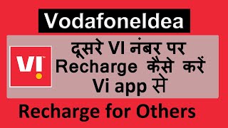 vi app se other recharge kaise kare  vi recharge for others [upl. by Ardnuhsed]