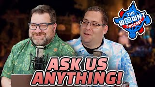 Ask Us Anything  The WDW News Today Podcast Episode 20 [upl. by Caruso]