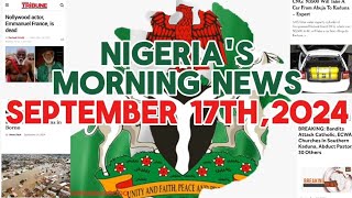 NIGERIAS Morning News September 17th 2024 [upl. by Preuss]