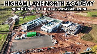 CONSTRUCTION OF HIGHAM LANE NORTH ACADEMY  NUNEATON  27TH OCTOBER 2024  4K DJI MINI 4 PRO DRONE [upl. by Lavinia]