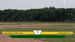 Live Cricket Match  Chennai Beast X1s vs Dark Rebels Cricket Club  08Sep24 1030 AM 20 overs [upl. by Christmas]