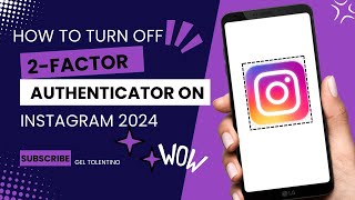 HOW TO TURN OFF TWO FACTOR AUTHENTICATION IN INSTAGRAM 2024  STEP BY STEP TUTORIAL  QUICK GUIDE [upl. by Hawk]