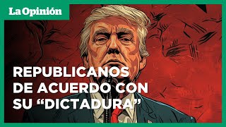 Republicanos están de acuerdo en que Trump sea quotdictadorquot por un día  La Opinión [upl. by Annoif194]