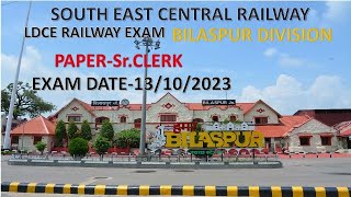 ldce railway exampaper Sr CLERK BILASPUR divisionexam date13102023departmental exam paper [upl. by Latty]