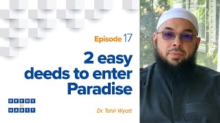 2 Easy Deeds to Enter Paradise  Deeds to Habit [upl. by Tiffanie]