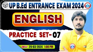 UP BEd Entrance Exam 2024  BEd Entrance English Practice Set 07 BEd Entrance Exam English PYQs [upl. by Siroval]